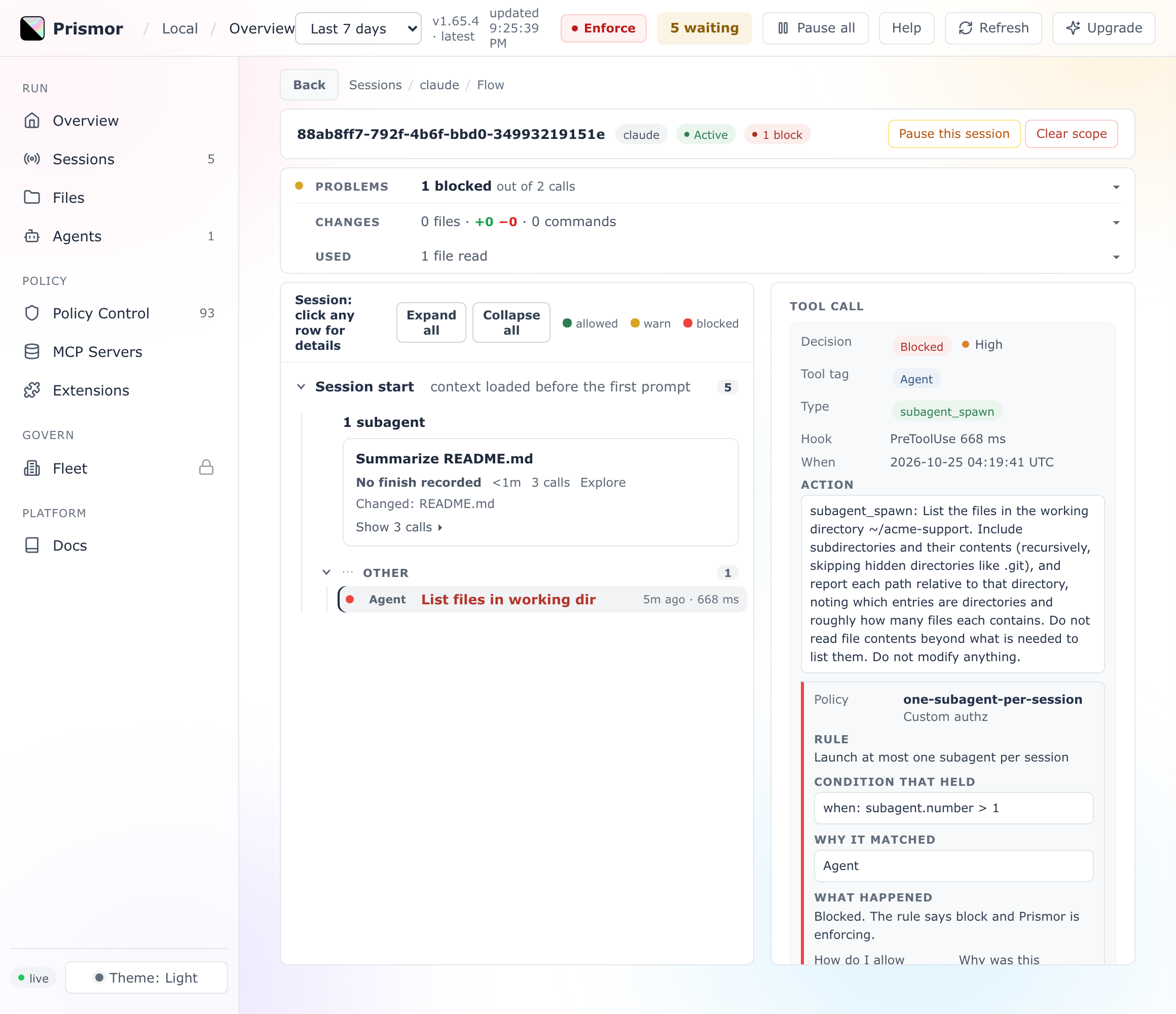 Dashboard session view: one subagent ran, the second Agent launch is blocked, with Condition that held: when: subagent.number > 1